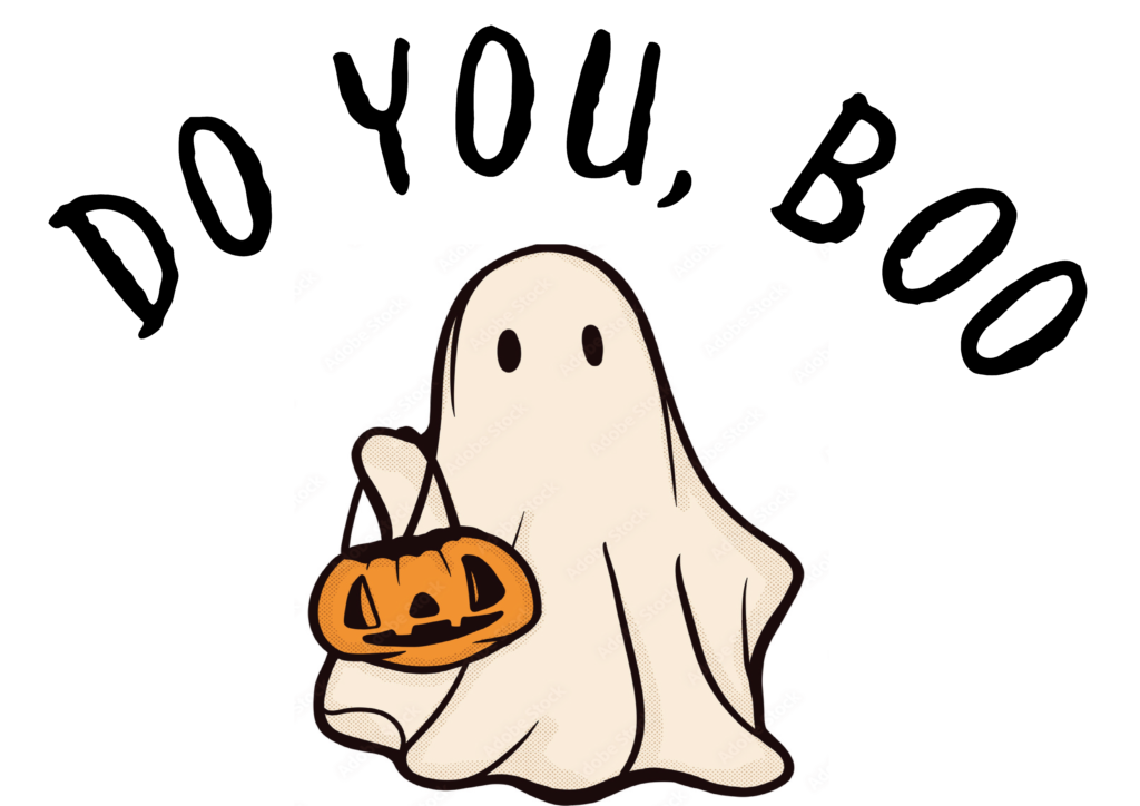 Cartoon of a ghost holding a trick-or-treating bucket with the words, "DO YOU, BOO" above the ghost.