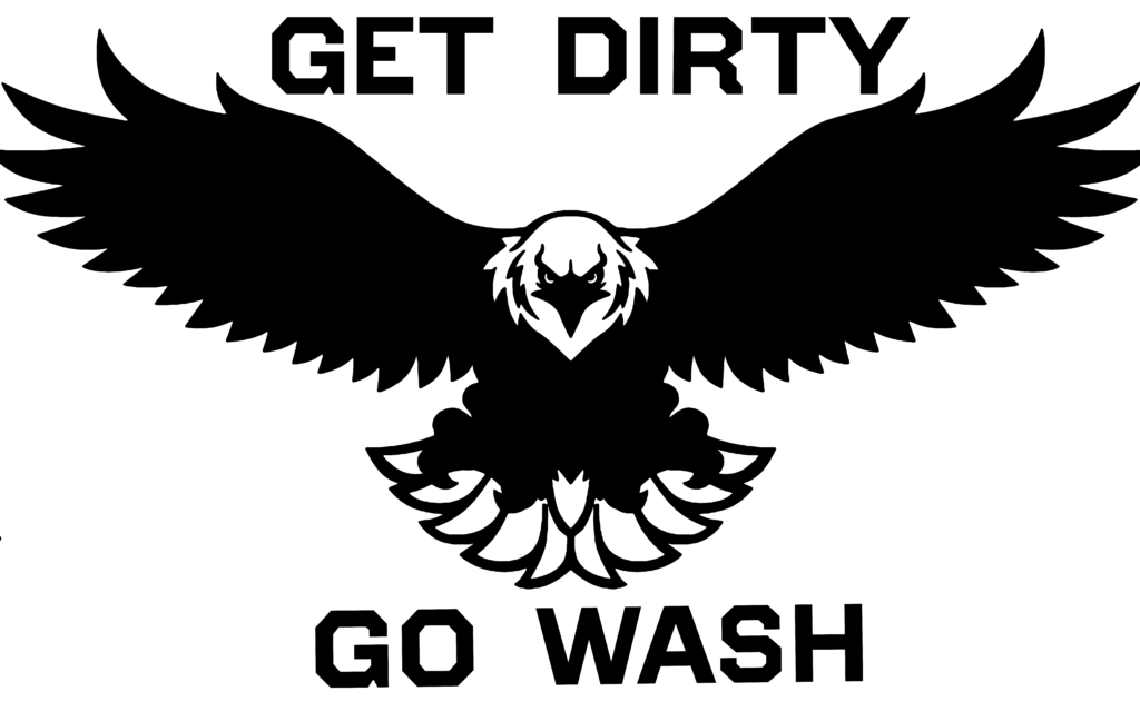 Cartoon of an eagle with the words, "GET DIRTY" above the eagle and "GO WASH" below the eagle.